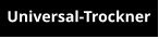 Universal-Trockner