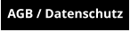 AGB / Datenschutz