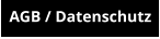 AGB / Datenschutz
