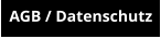 AGB / Datenschutz