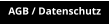 AGB / Datenschutz